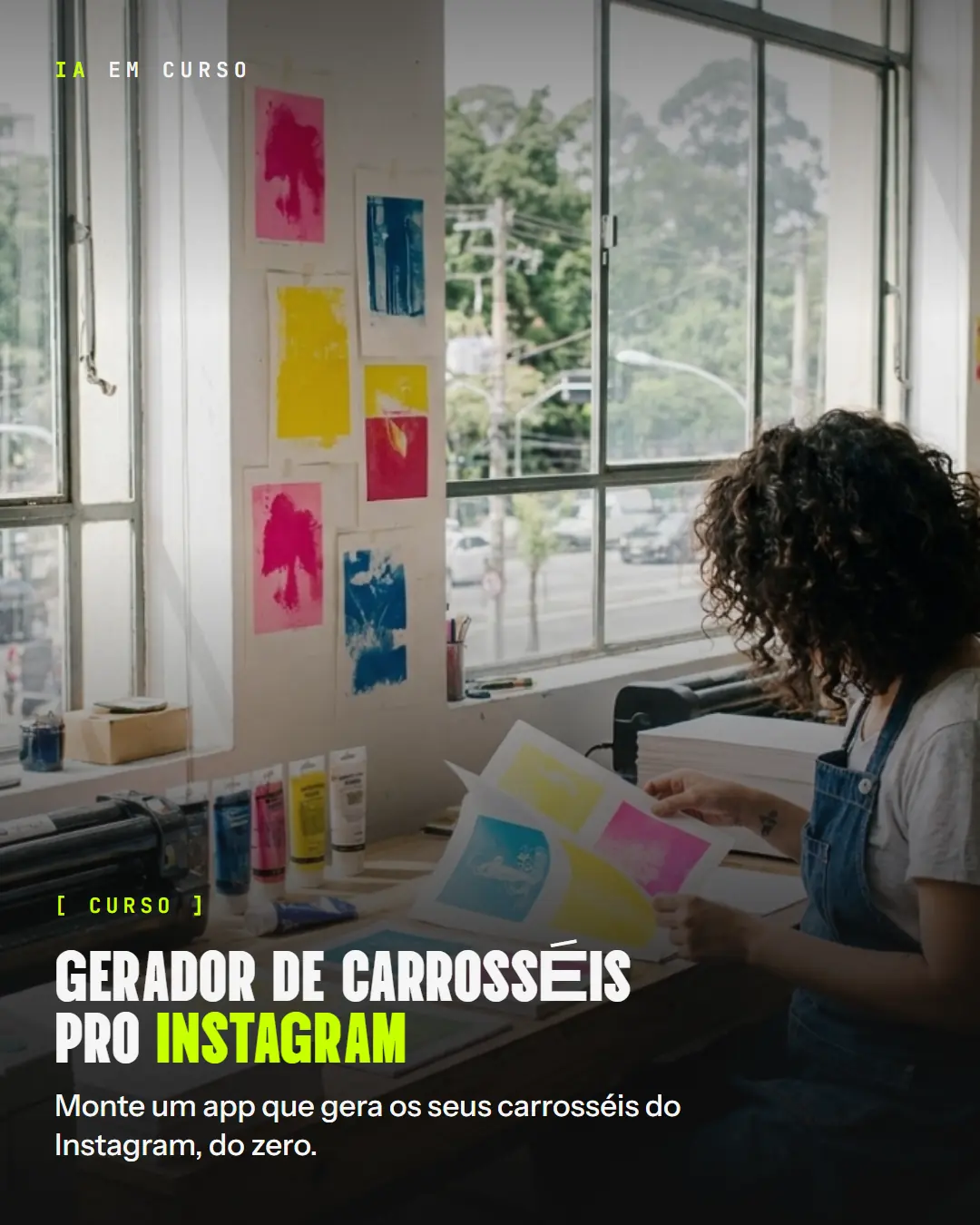 Curso Gerador de Carrosséis pro Instagram: monte um app que gera os seus carrosséis do Instagram, do zero