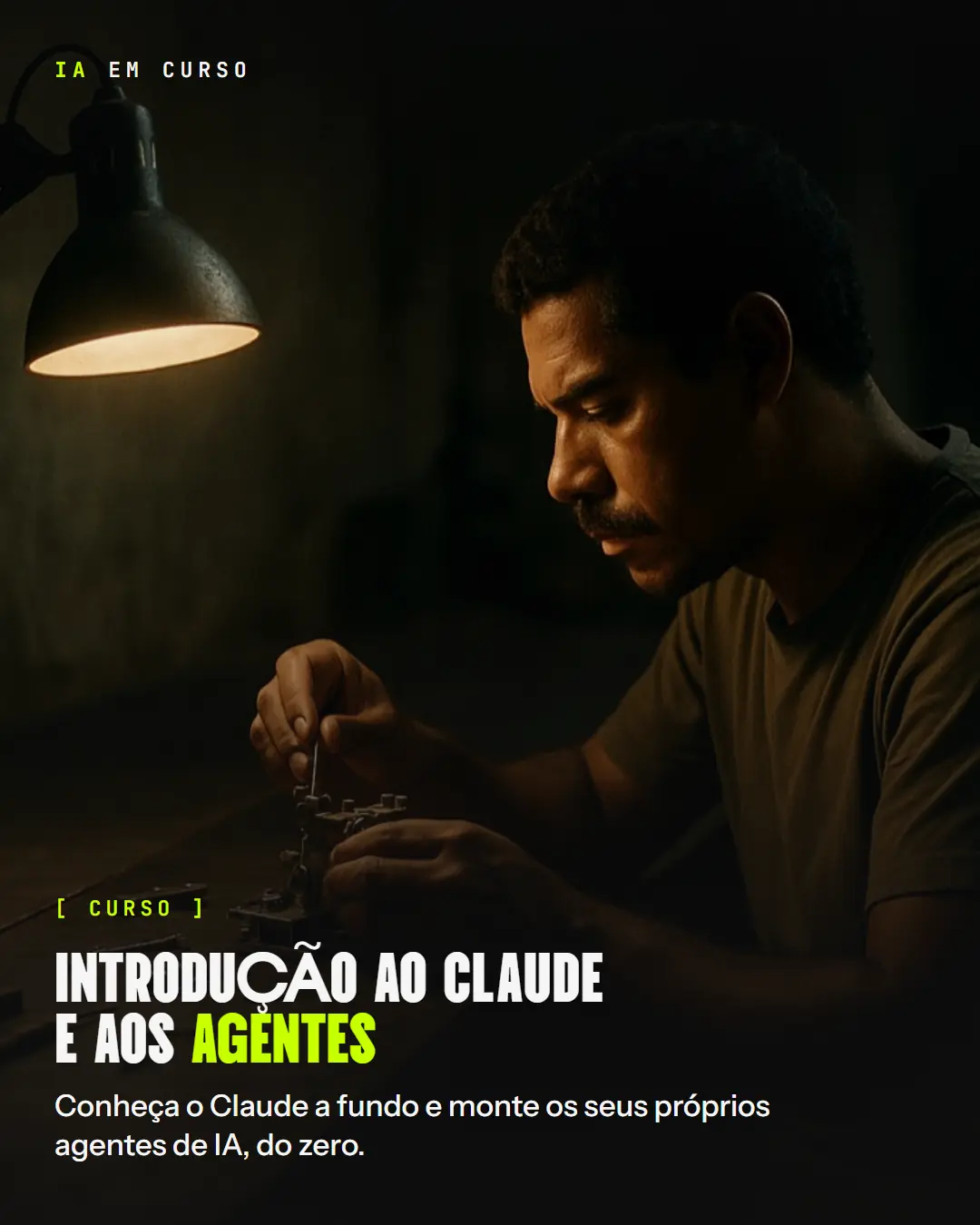 Curso Introdução ao Claude e aos Agentes: conheça o Claude a fundo e monte os seus próprios agentes de IA, do zero